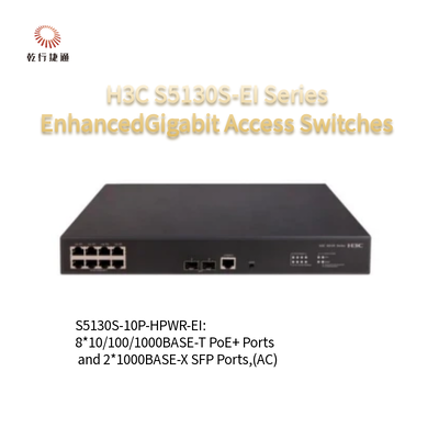 H3C S5130S-EI السلسلة S5130S-10P-HPWR-EI-H1 محسّنة مفاتيح الوصول جيجابيت