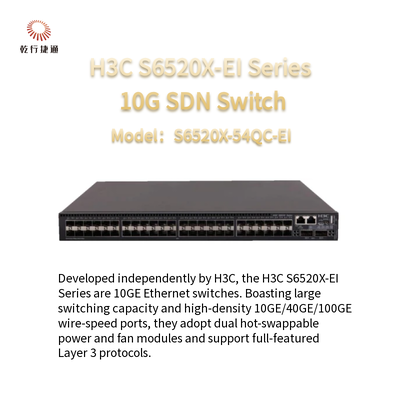 H3C S6520X-EI سلسلة 10G SDN المفاتيح S6520X-54QC-EI