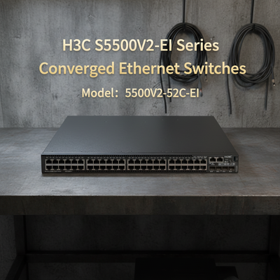 H3C S5500V2-EI السلسلة S5500V2-52C-EI مفاتيح Ethernet المتقاربة عالية الأداء