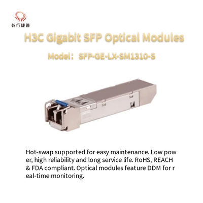 وحدات H3C Gigabit SFP Optical Modules استهلاك طاقة منخفض و SFP-GE-LX-SM1310-S قابلة للتبادل الساخن